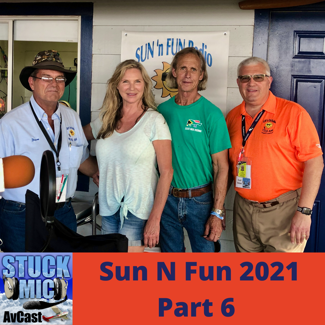 SMAC275 Sun N Fun 2021 Part 6 Live Episode From The Deck.