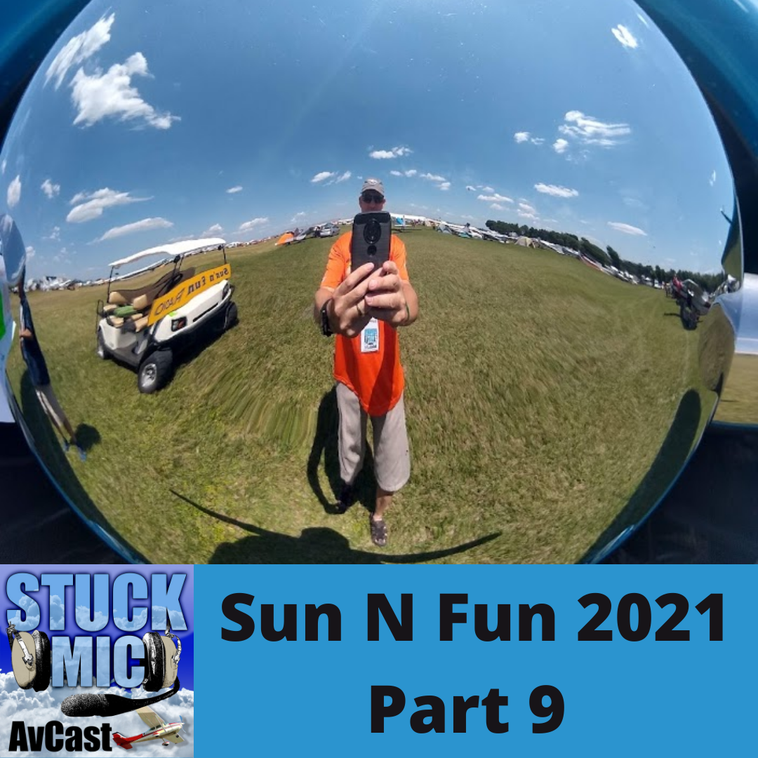 Sun N Fun 2021 Part 9 - Interviews From The Deck April 17: SMAC278